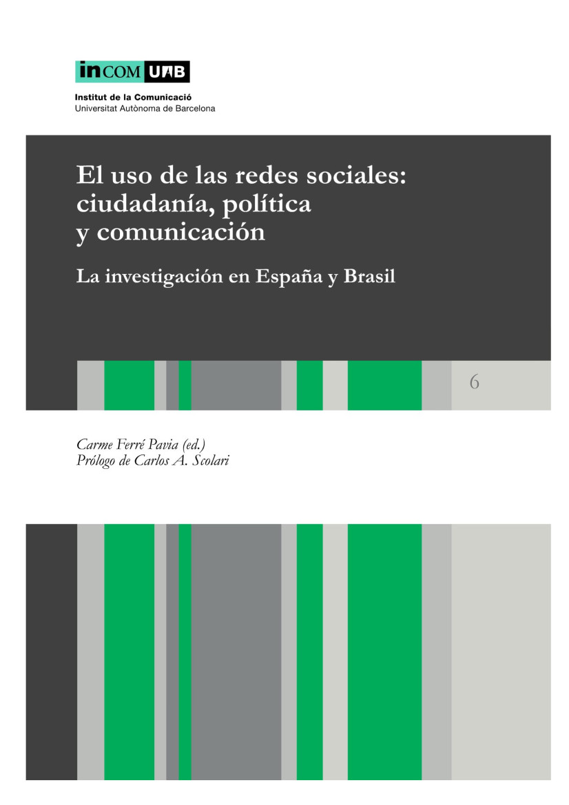 El uso de las redes sociales: ciudadanía, política y comunicación. La investigación en España y Brasil